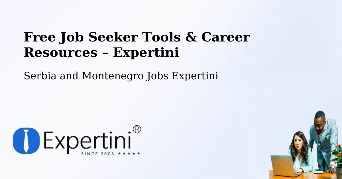 Free Job Seeker Tools & Career Resources – Lorette - Lorette, Serbia and Montenegro Jobs Expertini