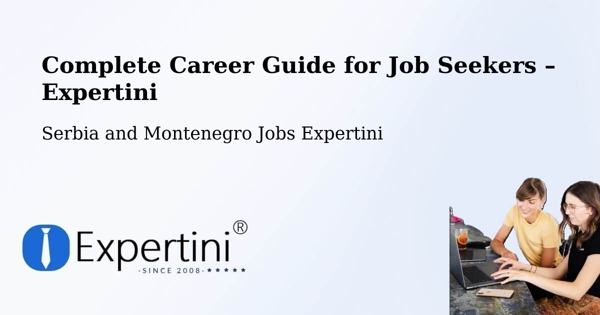 Career Guide for Job Seekers – Lorette - Lorette, Serbia and Montenegro Jobs Expertini