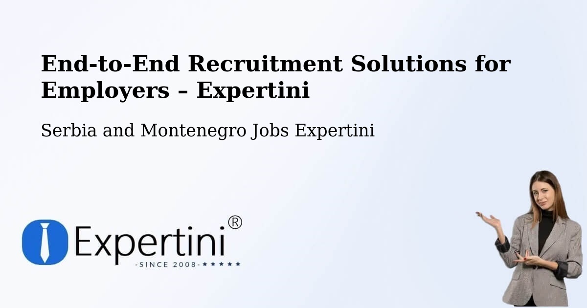 Recruitment Solutions for Employers – Lorette - Lorette, Serbia and Montenegro Jobs Expertini